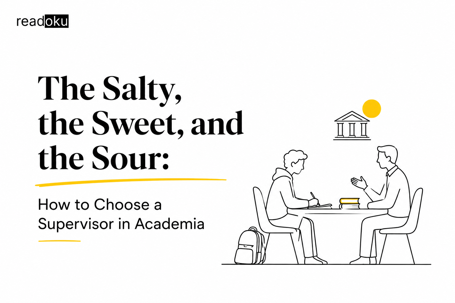 The Salty, the Sweet, and the Sour: How to Choose a Supervisor in Academia cover image